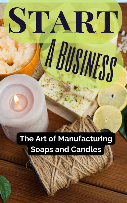 The Art of Making Soaps and Candles